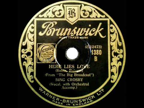 1932 HITS ARCHIVE: Here Lies Love - Bing Crosby