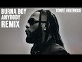 Burna Boy - Anybody (Official Remix) Prod. by Tonee Jukeboxx