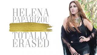 Helena Paparizou - Totally Erased 2018 (English version of Έτσι κι Έτσι)