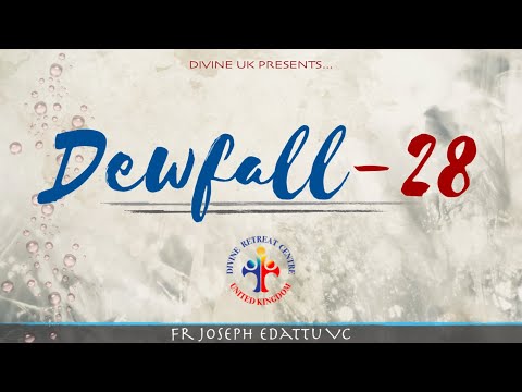 Dewfall 28 - Physical exercise or spiritual exercise?