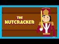 THE NUTCRACKER KIDS HUT STORIES BEDTIME STORIES AND FAIRY TALES FOR KIDS ANIMATED STORIES