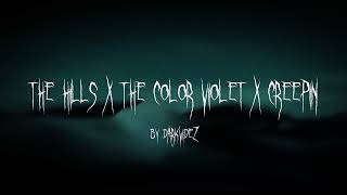 Download lagu The Hills x The Color Violet x Creepin by darkvide... mp3