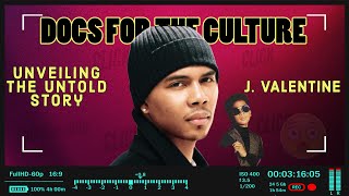 J Valentine: Unveiling the Untold Story