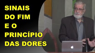 AUGUSTUS NICODEMUS | SINAIS DO FIM E O PRINCÍPIO DAS DORES