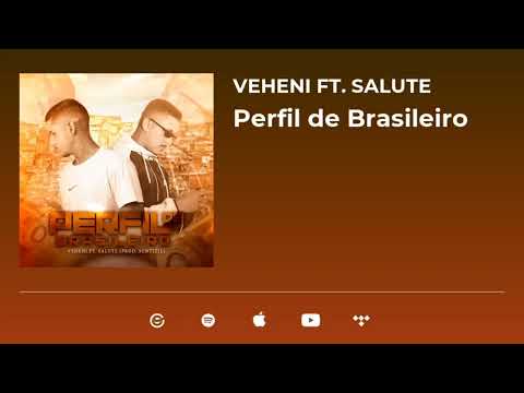 Veheni - Perfil de Brasileiro ft. Salute (prod. Suntizil)