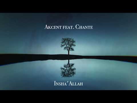 AKCENT feat CHANTE   Insh'Allah  NEW 2020    YouTube