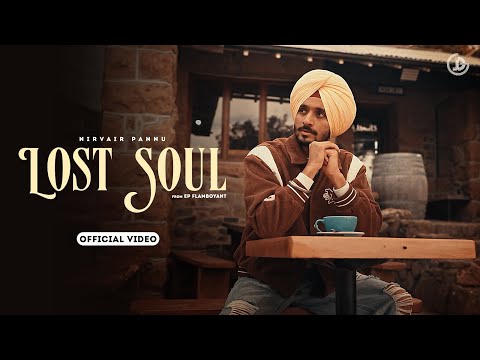Lost Soul : Nirvair Pannu (Official Video) Deol Harman | Juke Dock