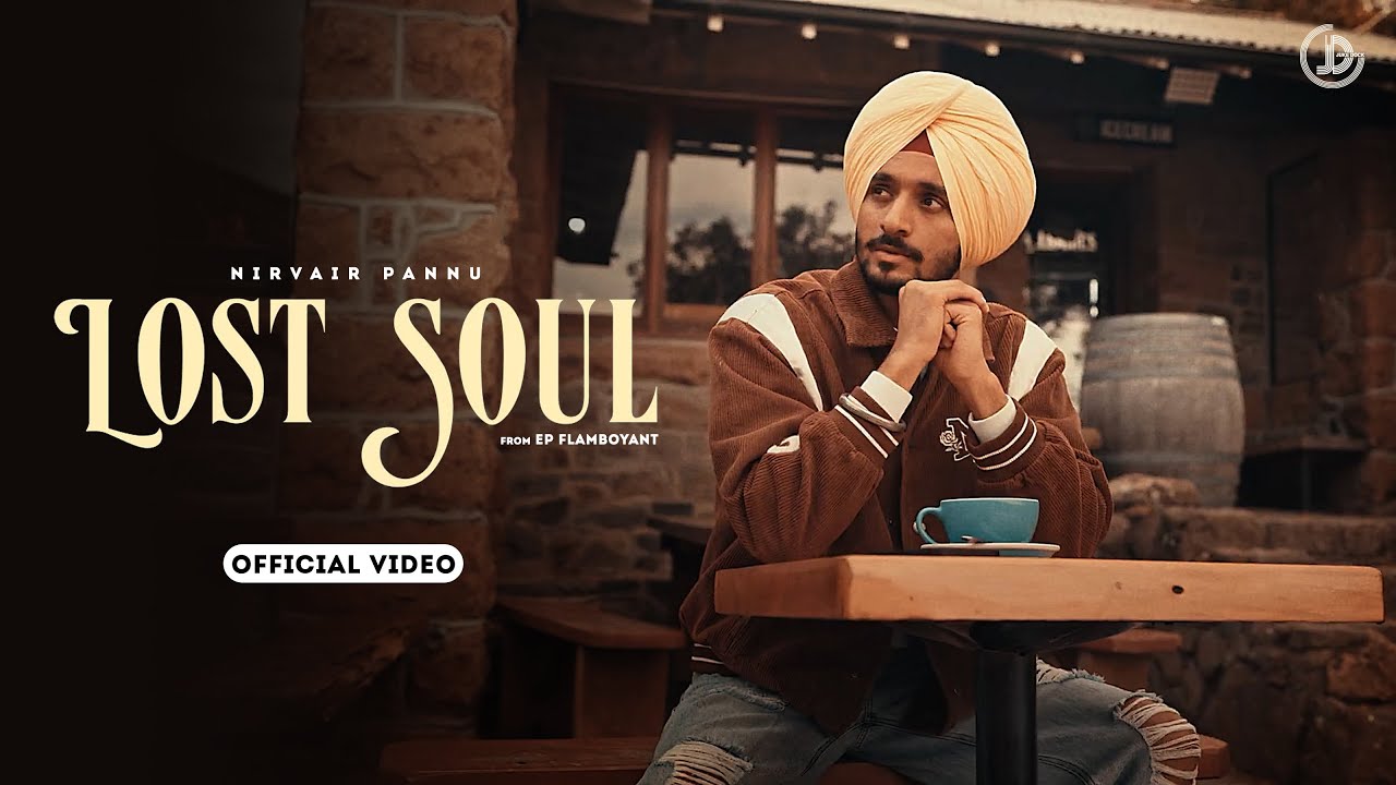 Lost Soul song lyrics in Hindi, Nirvair Pannu best 2022 Lost Soul song lyrics in Hindi – Nirvair Pannu best 2022