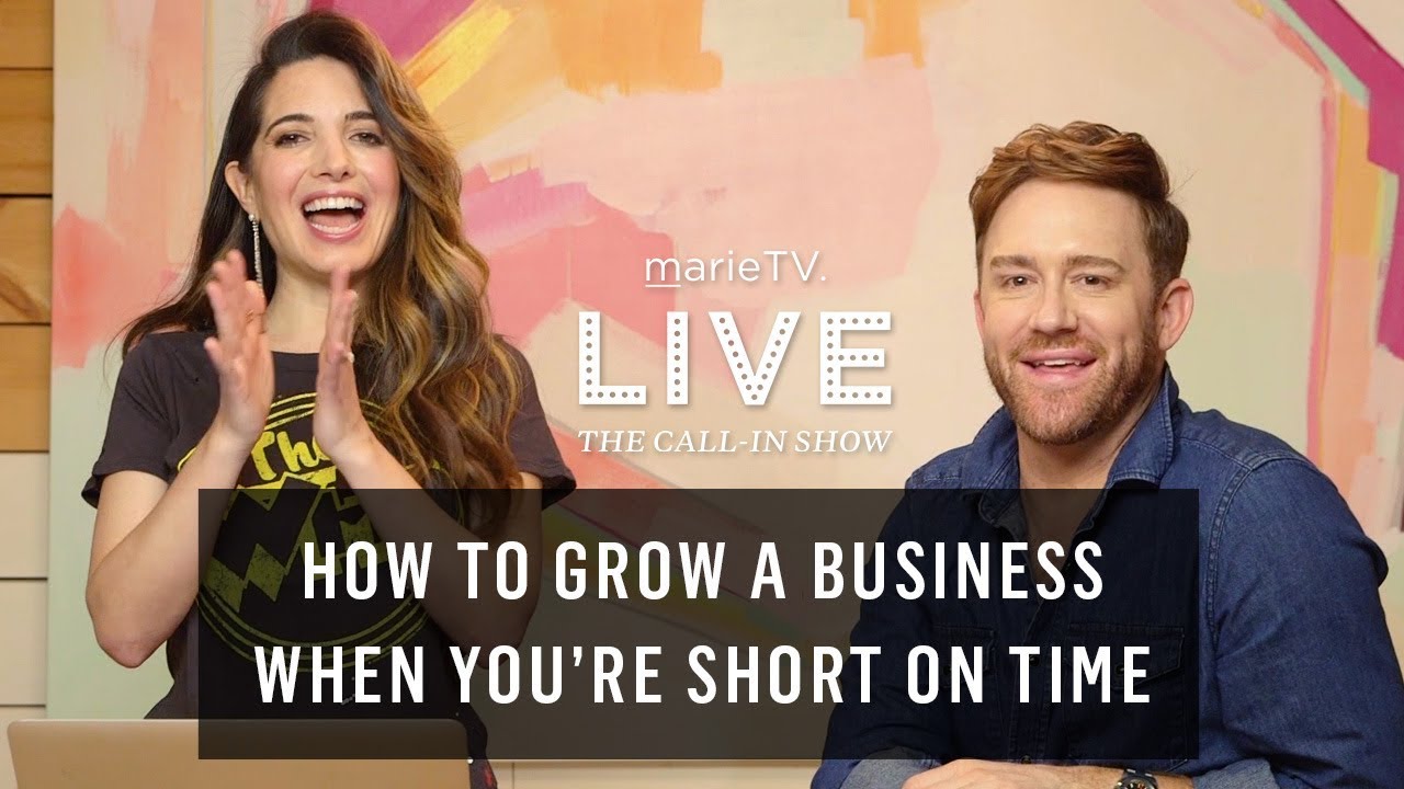 Short on Time? How to Work Smarter Not Harder | MarieTV Live Call-In Show