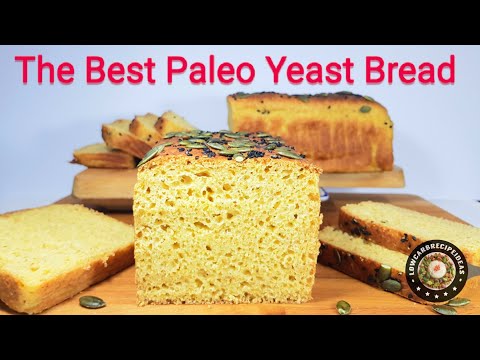 HOW TO MAKE THE BEST PALEO YEAST BREAD - WHEAT, GLUTEN, GRAIN & SUGAR FREE !