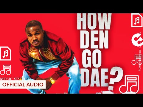 Rahim Rara | How Den Go Dae 🎧 |Sierra Leone Music 2020 | 🇸🇱 Music Sparks
