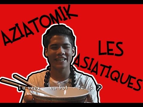 AZIATOMIK - LES ASIATIQUES