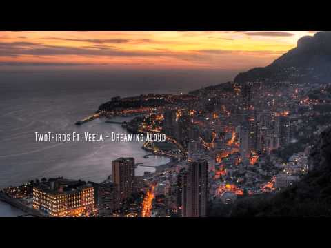 TwoThirds Ft. Veela - Dreaming Aloud