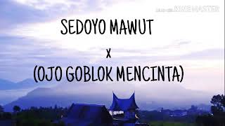 Download lagu Sedoyo mawut - Ojo goblok mencinta (Sedoyo mawut project) mp3 Download lagu Sedoyo mawut - Ojo goblok mencinta (Sedoyo mawut project) mp3