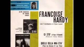 Francoise Hardy  -  Ci  Sto&#39;