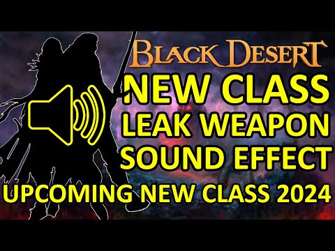New Class Weapon Sound Effect Leak & Analysis (Black Desert Online) BDO