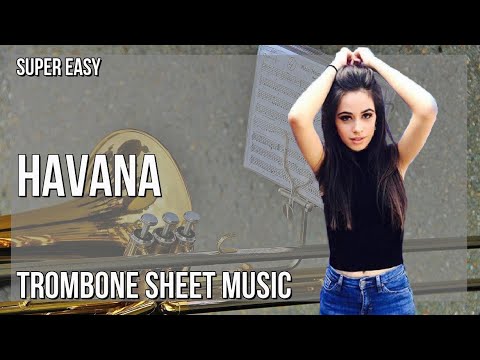SUPER EASY Trombone Sheet Music: How to play Havana  by Camila Cabello