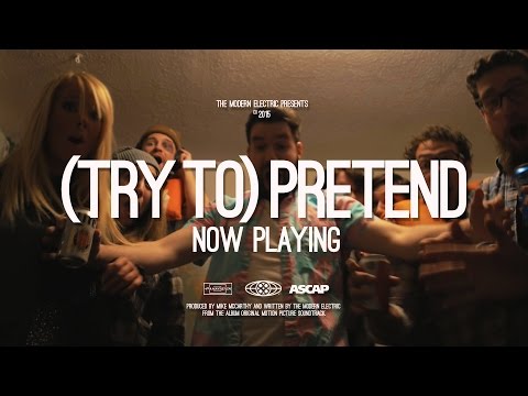 The Modern Electric - (Try To) Pretend Official Music Video