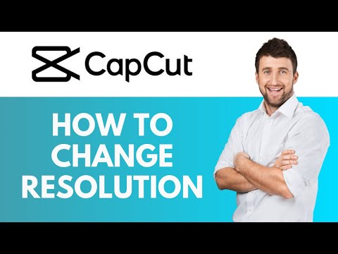 How To Change Resolution in CapCut | Changing Video Resolution Like a Pro | CapCut Tutorial