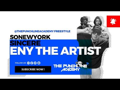 The Punchline Academy Cypher with SoNewYork x Sincere x ENY The Artist