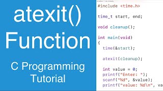 How To Use atexit() To Set A Function To Run On Program Exit | C Programming Tutorial