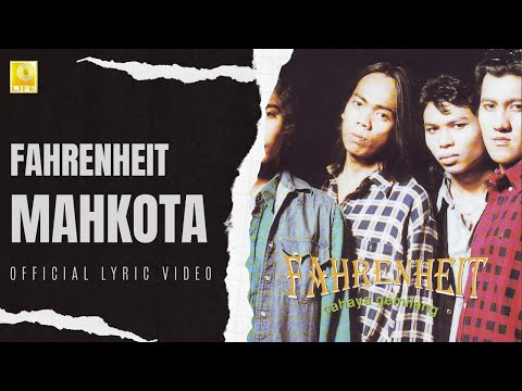 Fahrenheit - Mahkota (Official Lyric Video)