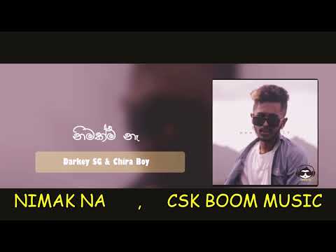 NIMAK NA ,,, Darkey sg  X   Chira boy