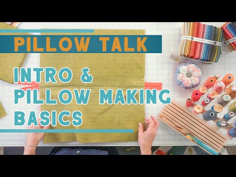 Pillow Talk Book by Edyta Sitar - Pillow Making Basics, Fabrics and Backings - Fat Quarter Shop