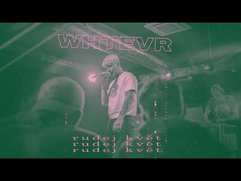 whtevr - rudej květ [prod. raspo]