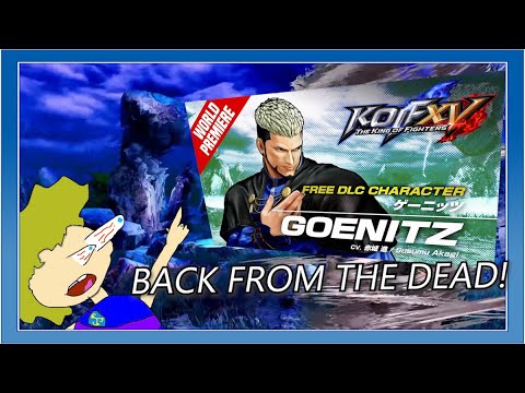 HE'S BACK FROM THE DEAD! | KOF XV DLC｜GOENITZ｜Trailer | Reaction