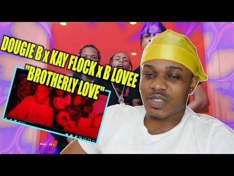 DOUGIE B x KAY FLOCK x B LOVEE - "BROTHERLY LOVE" (SHOT BY @kaiyahnapri) Upper Cla$$ Reaction