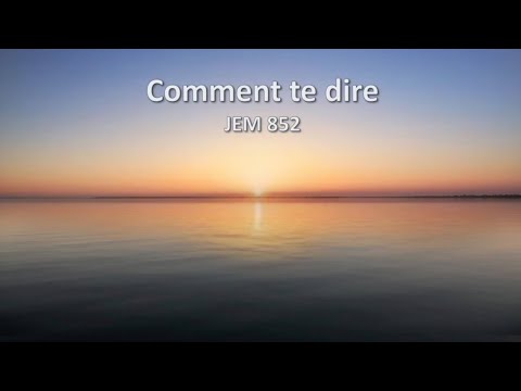 JEM 852 - Comment te dire - CCS