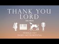 THANK YOU LORD⎜Don Moen - (Female Key) Band Instrumental Cover by GershonRebong with lyrics