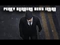 Peaky Blinders Best Intro (GTA 5 Version)