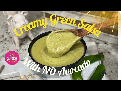 Creamy Green Salsa with NO Avocado