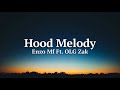 ENZO MF FEAT. OLG ZAK - HOOD MELODY (LYRICS)