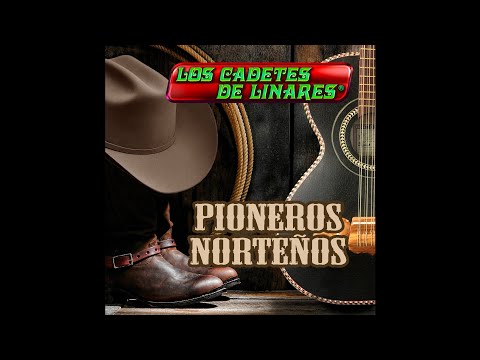 Rezando Por Ella - Los Cadetes de Linares