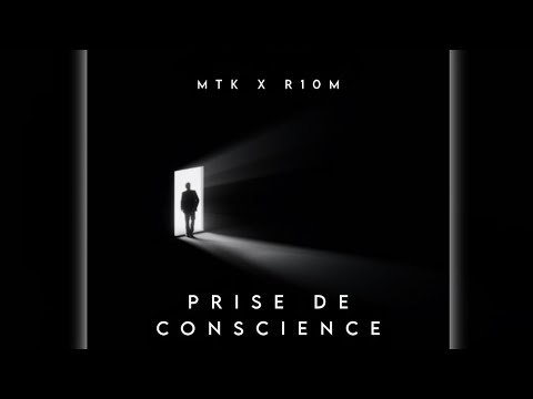 MTK X R10M - PRISE DE CONSCIENCE