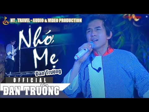 Nhớ mẹ - Đan Trường