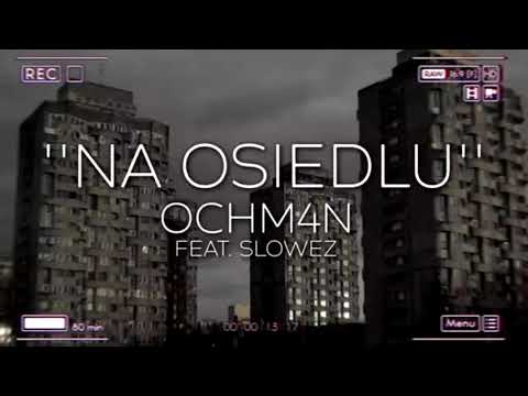NA OSIEDLU FEAT. Slowez