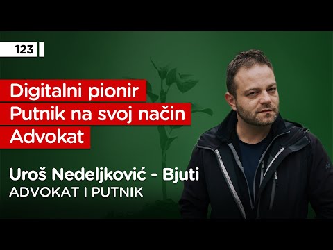 Uroš Nedeljković Bjuti, advokat i svetski putnik - Pojačalo podcast EP 123