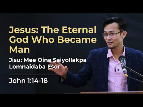 Jesus: The Eternal God Who Became Man