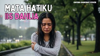 Download lagu Cover Dangdut 'Mata Hatiku' – Iis Dahlia | Versi [Safira Dangdut ] mp3