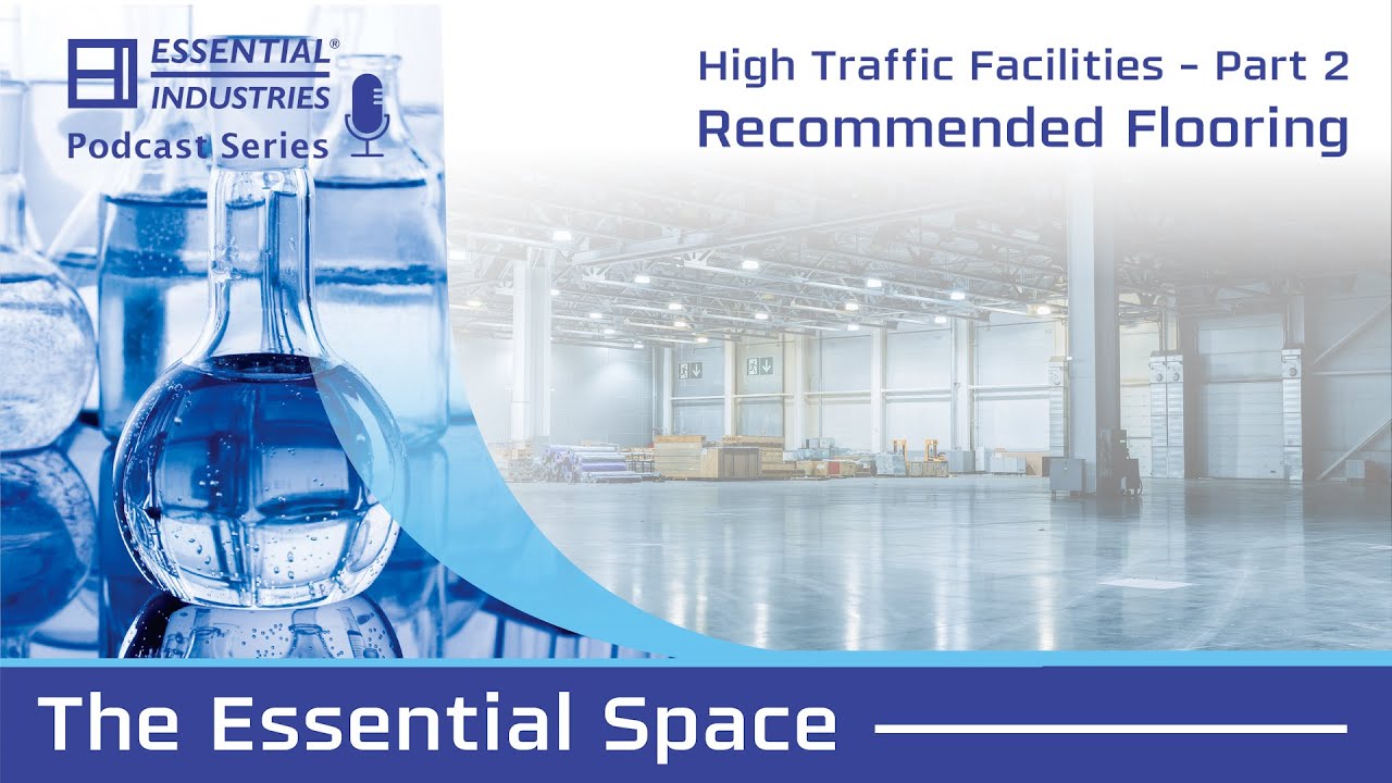 Ep 54 - High Traffic Facilities - Pt 2 Recommended Flooring