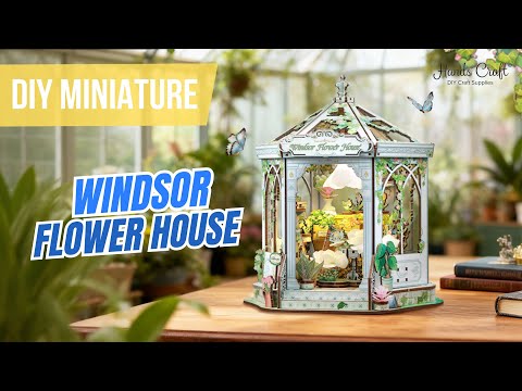 DIY WINDSOR FLOWER HOUSE