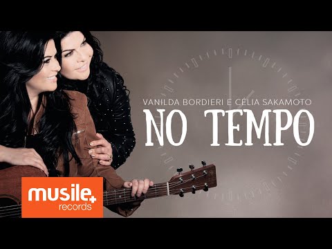Vanilda Bordieri e Célia Sakamoto - No Tempo (Lyric Video)