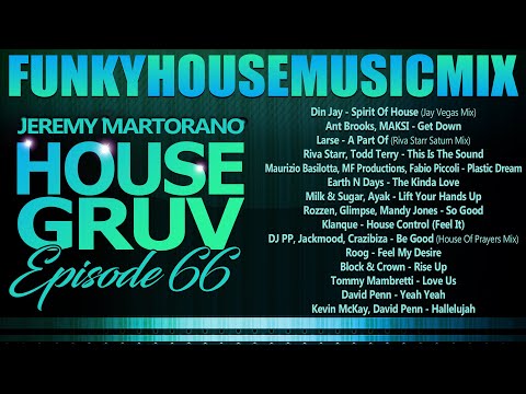 HOUSE GRUV 66 🎵 Funky House Music DJ MIX 🎵 #housemusic - DJ Jeremy Martorano