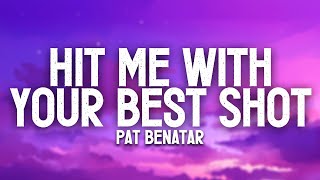 Hit Me With Your Best Shot (Lyrics) - Pat Benatar