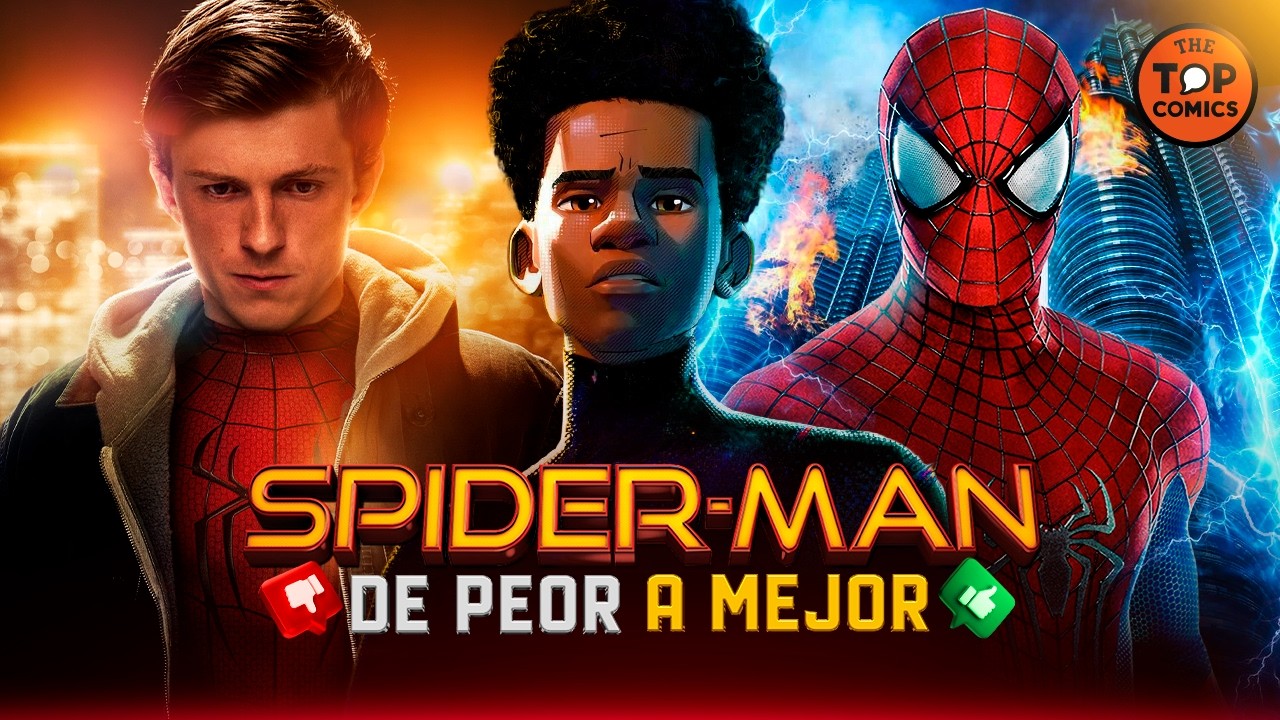 De PEOR a MEJOR película de Spider-Man - The Top Comics