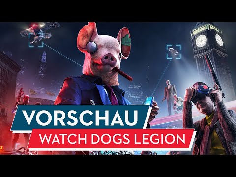 Watch Dogs Legion Vorschau / Preview: Wir sind das Volk!